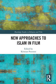 New Approaches to Islam in Film book cover