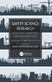 Safety Science Research: Evolution, Challenges and New Directions book cover