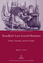 Stendhal's Less-Loved Heroines: Fiction, Freedom, and the Female book cover