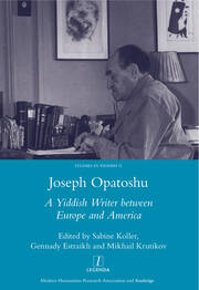 Joseph Opatoshu: A Yiddish Writer Between Europe and America book cover
