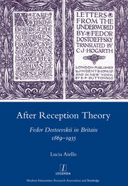 After Reception Theory: Fedor Dostoevskii in Britain, 1869-1935 book cover