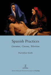 Spanish Practices: Literature, Cinema, Television book cover