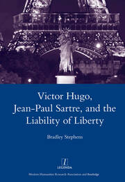Victor Hugo, Jean-Paul Sartre, and the Liability of Liberty book cover