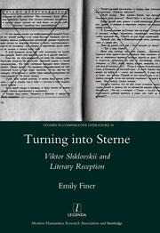 Turning into Sterne: Viktor Shklovskii and Literary Reception book cover
