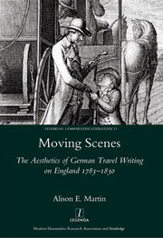 Moving Scenes: The Aesthetics of German Travel Writing on England 1783-1820 book cover