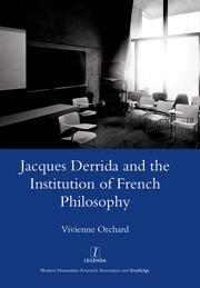 Jacques Derrida and the Institution of French Philosophy book cover