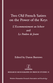Two Old French Satires on the Power of the Keys: L'Escommeniement Au Lecheor and Le Pardon De Foutre book cover