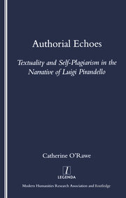 Authorial Echoes: Textuality and Self-plagiarism in the Narrative of Luigi Pirandello book cover