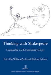 Thinking with Shakespeare: Comparative and Interdisciplinary Essays book cover