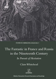 The Fantastic in France and Russia in the 19th Century: In Pursuit of Hesitation book cover