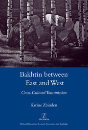Bakhtin Between East and West: Cross-cultural Transmission book cover