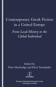 Contemporary Greek Fiction in a United Europe: From Local History to the Global Individual book cover