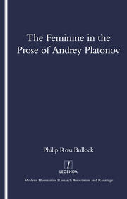 The Feminine in the Prose of Andrey Platonov book cover