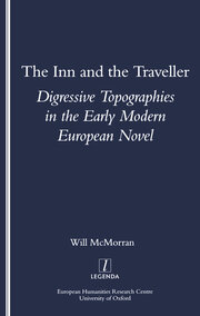 The Inn and the Traveller: Digressive Topographies in the Early Modern European Novel book cover