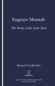 Eugenio Montale: The Poetry of the Later Years book cover