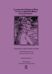 Dante's Second Love: The Originality and the Contexts of the Convivio book cover