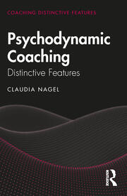 Psychodynamic Coaching: Distinctive Features book cover