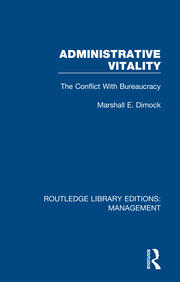 Administrative Vitality: The Conflict with Bureaucracy book cover