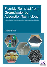 Fluoride Removal from Groundwater by Adsorption Technology book cover