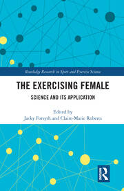 The Exercising Female: Science and Its Application book cover