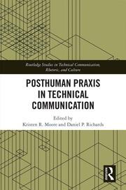 Posthuman Praxis in Technical Communication book cover