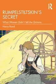 Rumpelstiltskin’s Secret: What Women Didn’t Tell the Grimms book cover