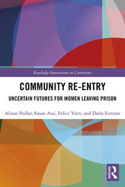 Community Re-Entry: Uncertain Futures for Women Leaving Prison book cover