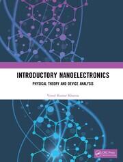 Introductory Nanoelectronics: Physical Theory and Device Analysis book cover