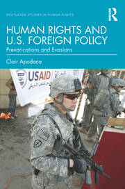 Human Rights and U.S. Foreign Policy: Prevarications and Evasions book cover