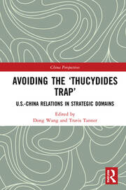 Avoiding the ‘Thucydides Trap’: U.S.-China Relations in Strategic Domains book cover