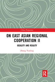 On East Asian Regional Cooperation II: Ideality and Reality book cover