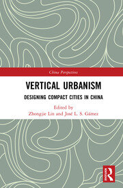 Vertical Urbanism: Designing Compact Cities in China book cover