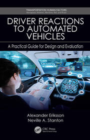 Driver Reactions to Automated Vehicles: A Practical Guide for Design and Evaluation book cover