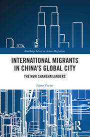 International Migrants in China's Global City: The New Shanghailanders book cover