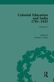 Colonial Education and India 1781-1945: Volume IV book cover