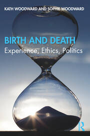 Birth and Death: Experience, Ethics, Politics book cover