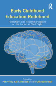 Early Childhood Education Redefined: Reflections and Recommendations on the Impact of Start Right book cover