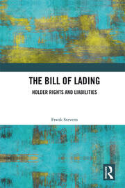 The Bill of Lading: Holder Rights and Liabilities book cover