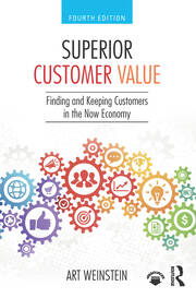 Superior Customer Value: Finding and Keeping Customers in the Now Economy book cover