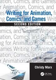 Writing for Animation, Comics, and Games book cover