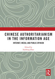 Chinese Authoritarianism in the Information Age: Internet, Media, and Public Opinion book cover