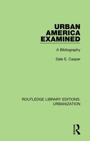 Urban America Examined: A Bibliography book cover