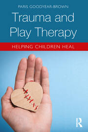 Trauma and Play Therapy: Helping Children Heal book cover