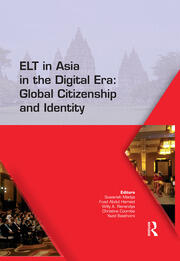 ELT in Asia in the Digital Era: Global Citizenship and Identity: Proceedings of the 15th Asia TEFL and 64th TEFLIN International Conference on English Language Teaching, July 13-15, 2017, Yogyakarta, Indonesia book cover