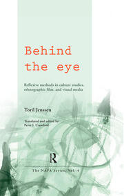 Behind the Eye: Reflexive Methods in Culture Studies, Ethnographic Film, and Visual Media book cover