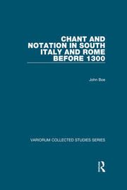 Chant and Notation in South Italy and Rome before 1300 book cover