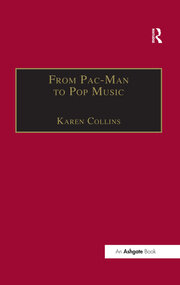 From Pac-Man to Pop Music: Interactive Audio in Games and New Media book cover