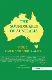The Soundscapes of Australia: Music, Place and Spirituality book cover