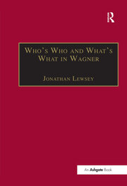 Who’s Who and What’s What in Wagner book cover