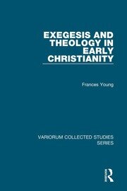 Exegesis and Theology in Early Christianity book cover